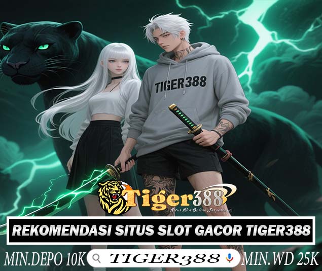 TigerJitu388 Agen Slot Deposit Qris Bonus Melimpah